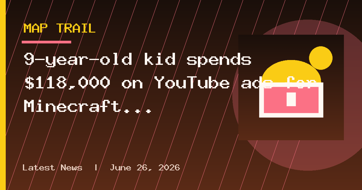 9-year-old kid spends $118,000 on YouTube ads for Minecraft and Roblox videos
