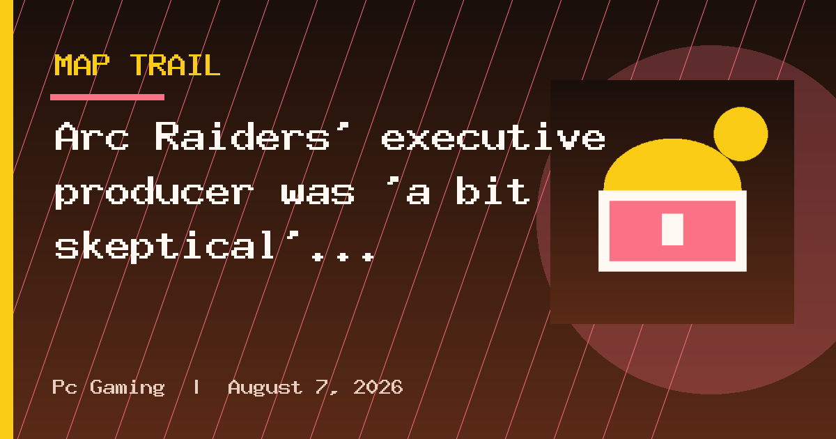 Arc Raiders' executive producer was 'a bit skeptical' about adding PvE, but