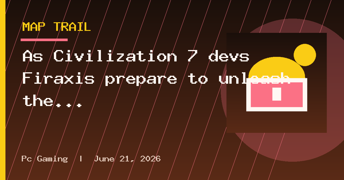 As Civilization 7 devs Firaxis prepare to unleash the nukes, the strategy game's