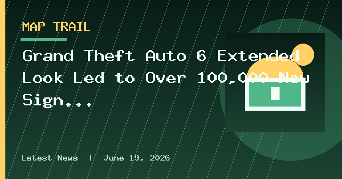 Grand Theft Auto 6 Extended Look Led to Over 100,000 New Sign Ups