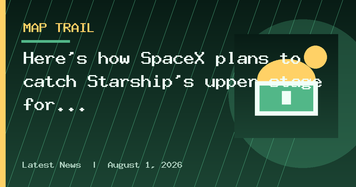 Here's how SpaceX plans to catch Starship's upper stage for the first time