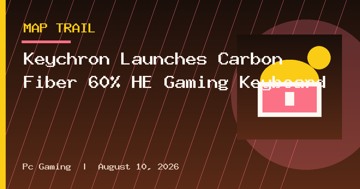 Keychron Launches Carbon Fiber 60% HE Gaming Keyboard