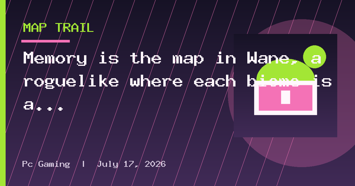 Memory is the map in Wane, a roguelike where each biome is a corner