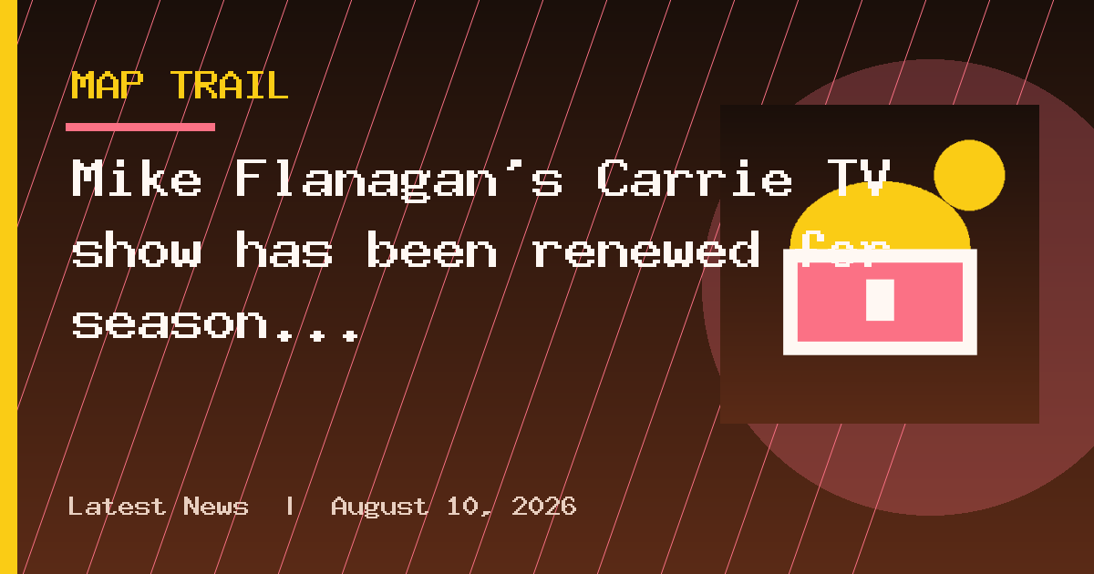 Mike Flanagan's Carrie TV show has been renewed for season 2 at Prime Video