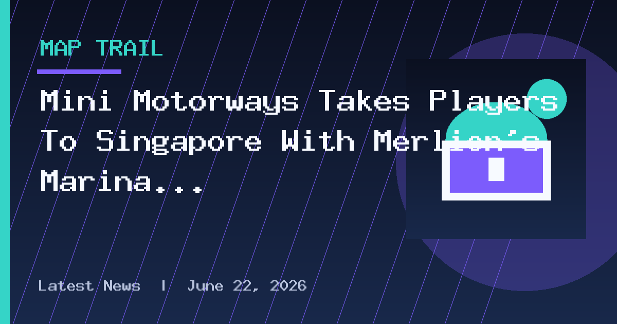 Mini Motorways Takes Players To Singapore With Merlion's Marina