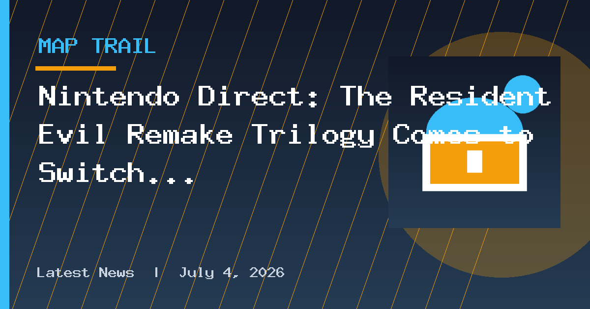 Nintendo Direct: The Resident Evil Remake Trilogy Comes to Switch 2 in October