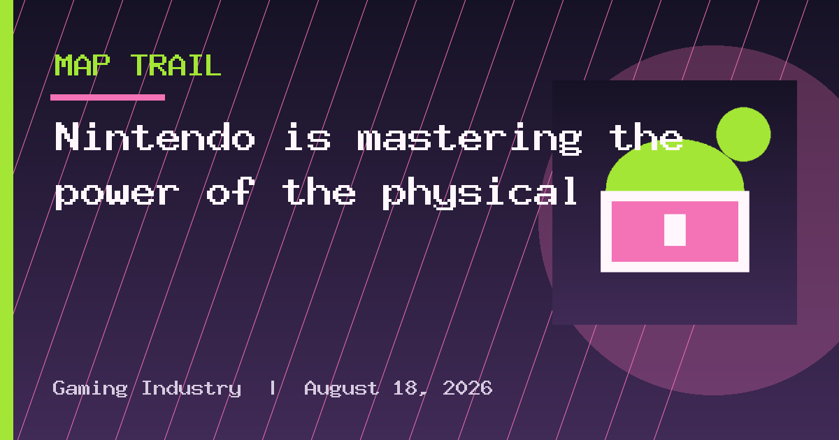 Nintendo is mastering the power of the physical