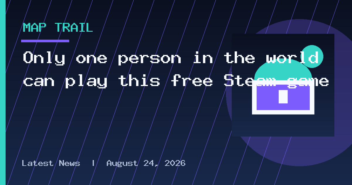 Only one person in the world can play this free Steam game
