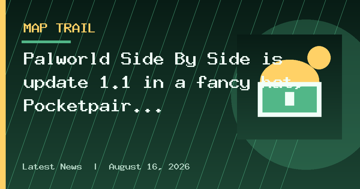 Palworld Side By Side is update 1.1 in a fancy hat, Pocketpair dev clarifies