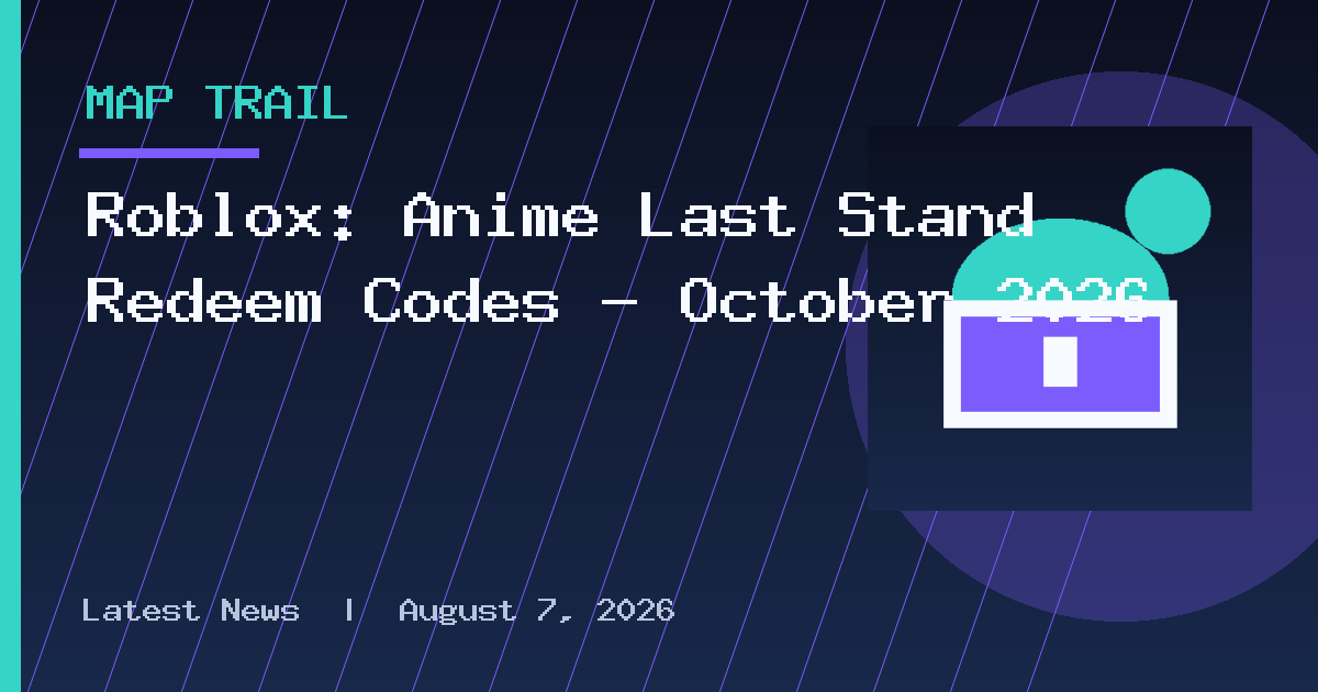 Roblox: Anime Last Stand Redeem Codes – October 2026