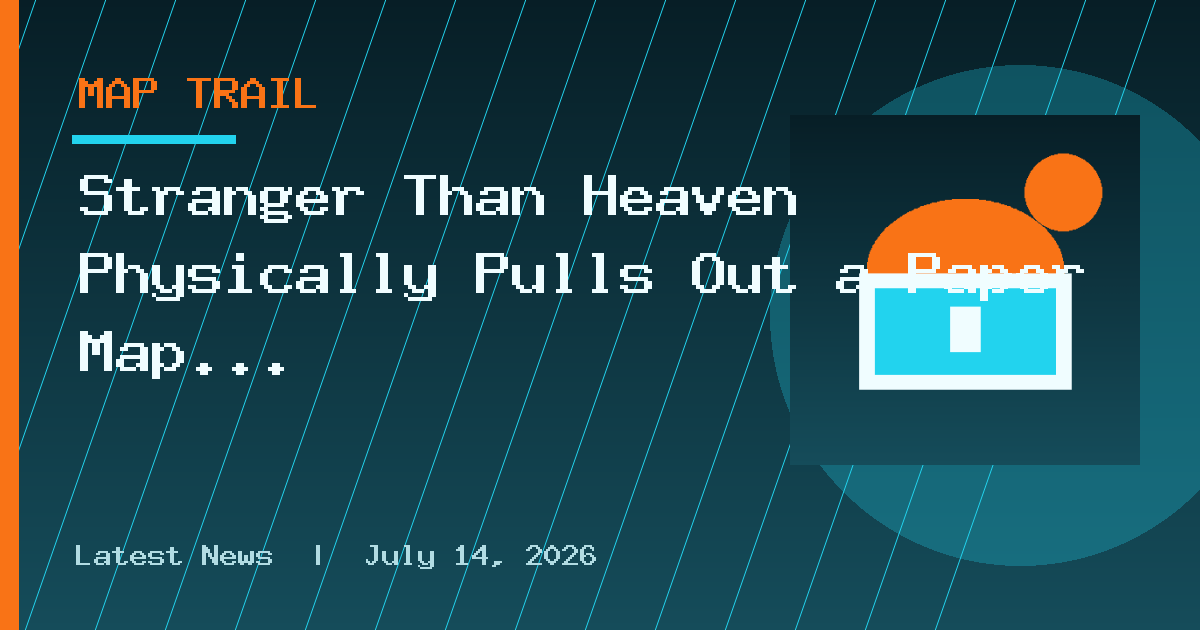 Stranger Than Heaven Physically Pulls Out a Paper Map Whenever You Open the Map